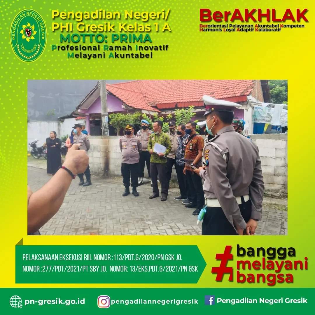 Pelaksanaan Eksekusi Pengosongan pada Pengadilan Negeri Gresik dalam perkara Nomor : 13/Eks.Pdt.G/2021/PN Gsk Jo. Nomor : 113/Pdt.G/2020/PN Gsk Jo. No 